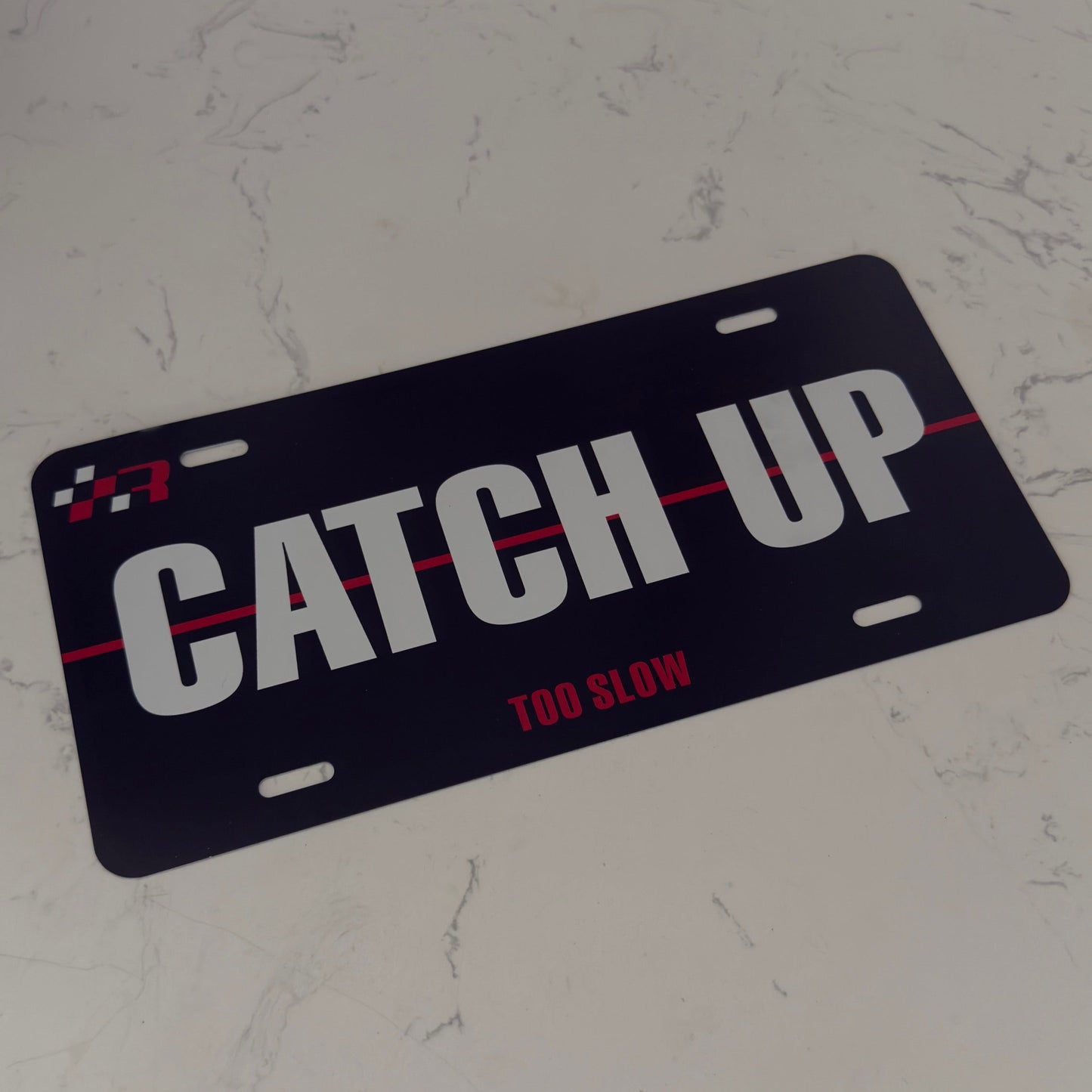 "CATCH UP" Red Edition License Plate