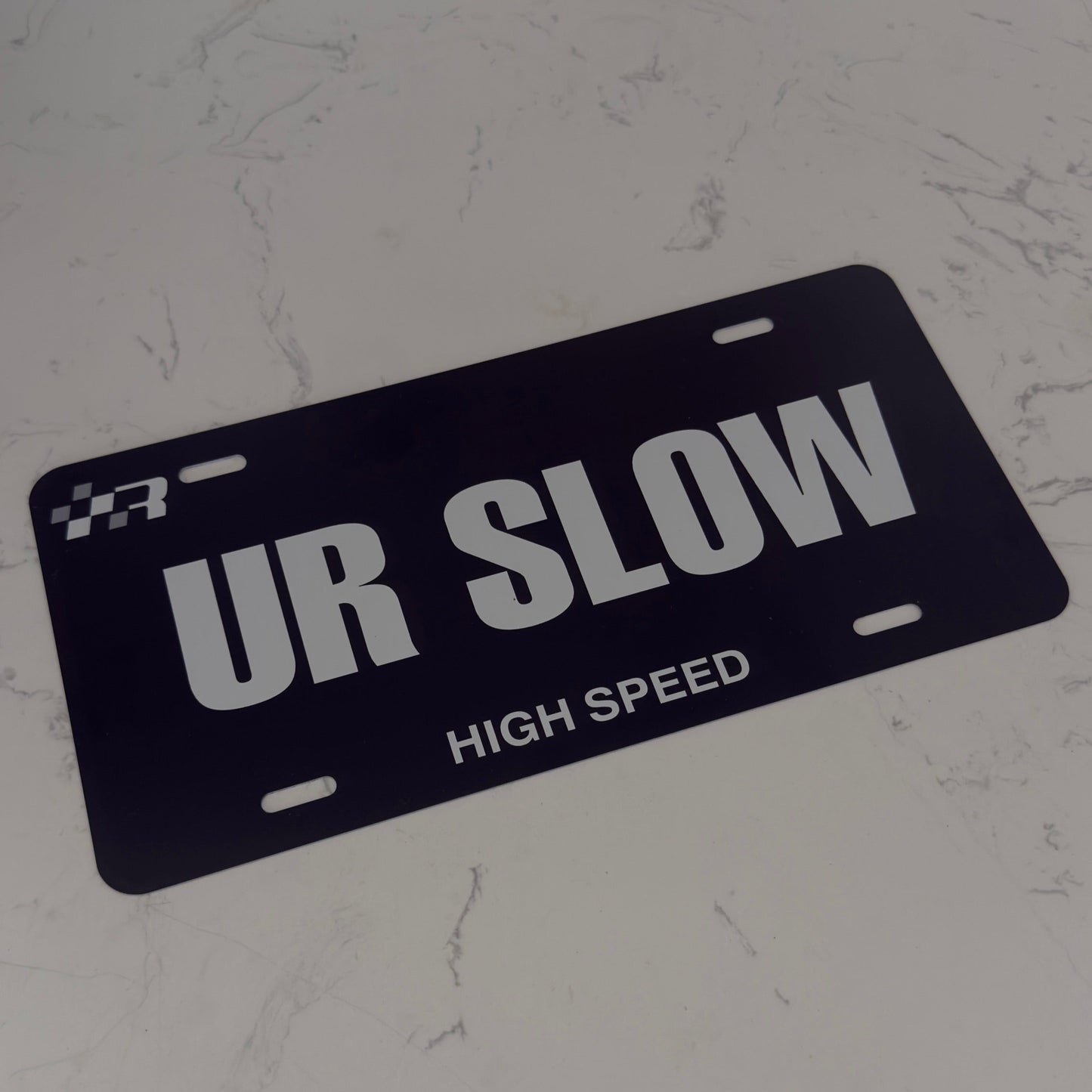 "UR SLOW" License Plate